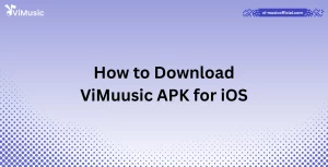 How to Download ViMuusic APK for iOS